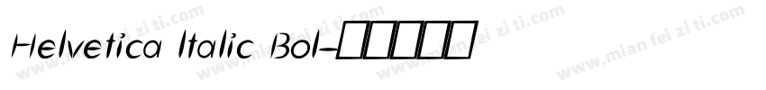Helvetica ltalic Bol字体转换